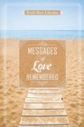Messages of Love Remembered - eBook