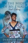 In the Midst of My Trials : God's Calling - eBook