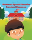 Matthew's Special Education Preschool Classroom - eBook