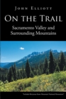 On the Trail : Sacramento Valley and Surrounding Mountains - eBook