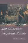 Jewish Marriage and Divorce in Imperial Russia - eBook