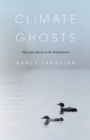 Climate Ghosts : Migratory Species in the Anthropocene - eBook