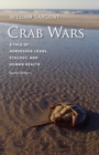 Crab Wars - A Tale of Horseshoe Crabs, Ecology, and Human Health - Book