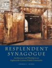 Resplendent Synagogue : Architecture and Worship in an Eighteenth-Century Polish Community - eBook