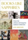 Books Like Sapphires : From the Library of Congress Judaica Collection - Book