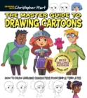 The Master Guide to Drawing Cartoons : How to Draw Amazing Characters from Simple Templates - Book
