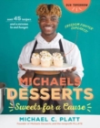Michaels Desserts : Sweets for a Cause - Book