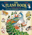 Flash Book, The : Tattoo Designs to Color - Book