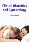 Clinical Obstetrics and Gynaecology - eBook