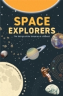 Space Explorers : The Secrets of the Universe at a Glance! - Book