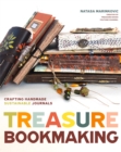 Treasure Book Making : Crafting Handmade Sustainable Journals (Create Diary DIYs and Papercrafts without Bookbinding Tools) - eBook