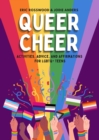Queer Cheer : Activities, Advice, and Affirmations for LGBTQ+ Teens (LGBTQ+ Issues Facing Gay Teens and More) - eBook