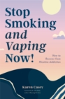 Stop Smoking and Vaping Now! : How to Recover from Nicotine Addiction (Daily Meditation Guide to Quit Smoking) - eBook
