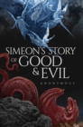 Simeon's Story Of Good And Evil - eBook