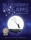 Blueberry Dreams : Stimulate the Inner You - eBook
