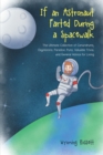 If an Astronaut Farted During a Spacewalk : The Ultimate Collection of Conundrums, Oxymorons, Paradoxi, Puns, Valuable Trivia, and General Advice for Living - eBook