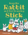 Rory the Rabbit and Her Bouncing Stick - eBook