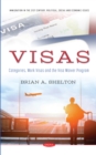 Visas: Categories, Work Visas and the Visa Waiver Program - eBook