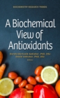 A Biochemical View of Antioxidants - eBook