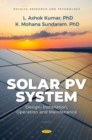 Solar PV System : Design, Installation, Operation and Maintenance - Book