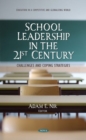 School Leadership in the 21st Century : Challenges and Coping Strategies - Book