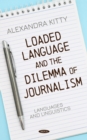 Loaded Language and the Dilemma of Journalism - eBook