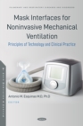 Mask Interfaces for Noninvasive Mechanical Ventilation. Principles of Technology and Clinical Practice - eBook