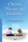 Chronic Disease and Disability: The Pediatric Kidney, Second Edition - eBook