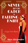 Never Try to Catch a Falling Knife : A Lizzie Crane Mystery - eBook