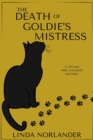 The Death of Goldie's Mistress : A Liza and Mrs.Wilkens Mystery - eBook