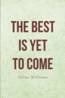 The Best Is Yet to Come - eBook
