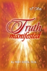 Truth Manifested : I Am - eBook