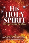 His Holy Spirit : His Person, Power and Works - eBook