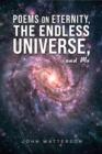 Poems on Eternity, the Endless Universe, and Me - Book