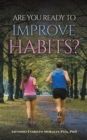 Are You Ready to Improve Habits? - Book
