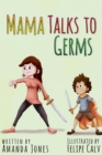 Mama Talks to Germs - eBook