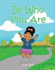 Be Who You Are - eBook