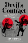 Devil's Contract : The History of the Faustian Bargain - Book