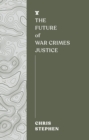 Future of War Crimes Justice - eBook