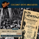 Cocoanut Grove Ambassadors, Volume 1 - eAudiobook