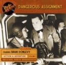 Dangerous Assignment, Volume 1 - eAudiobook
