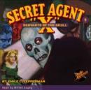 Secret Agent X # 9 Servants of the Skull - eAudiobook