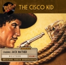 The Cisco Kid, Volume 3 - eAudiobook