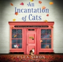 An Incantation of Cats - eAudiobook