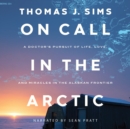 On Call in the Arctic - eAudiobook