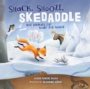 Snack, Snooze, Skedaddle - eAudiobook