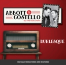Abbott and Costello : Burlesque - eAudiobook