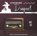 Dragnet : Big .38 - eAudiobook
