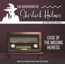 The Adventures of Sherlock Holmes : Case of the Missing Heiress - eAudiobook