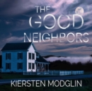 The Good Neighbors - eAudiobook
